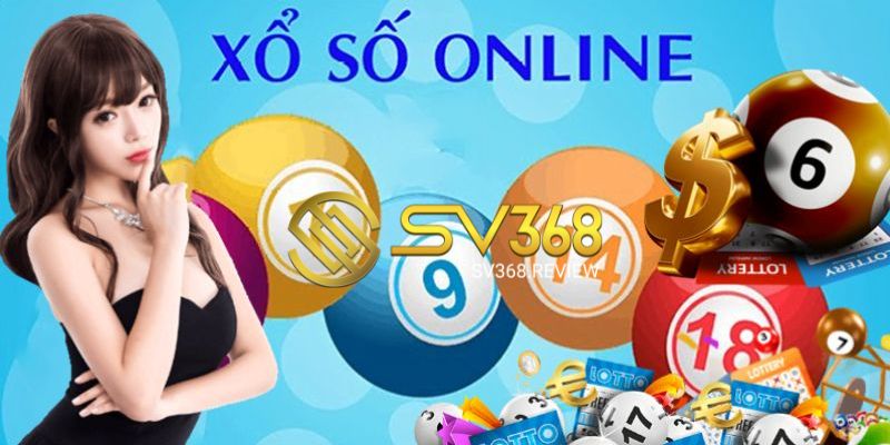 Xổ số online SV368 - Đỉnh cao cá cược trực tuyến số 1 Việt Nam