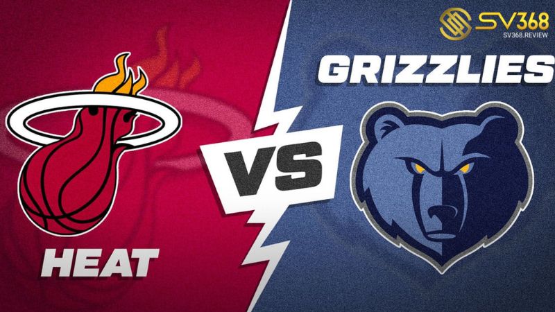 Thông tin soi kèo Heat vs Grizzlies
